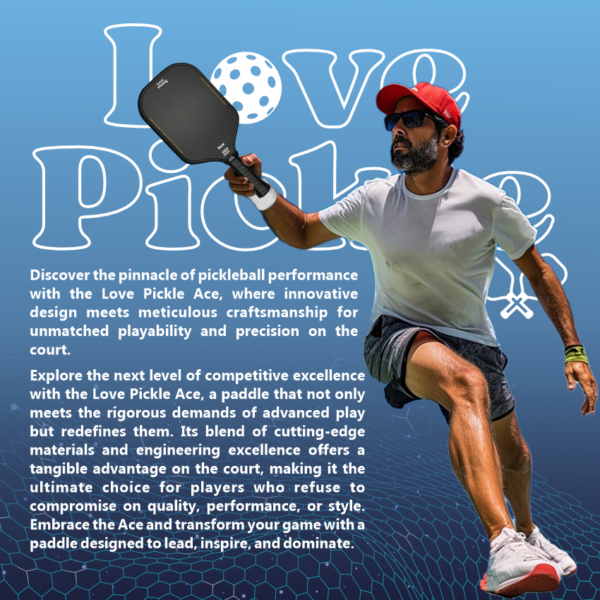 Love Pickle Ace Paddle full description with Pickleball Player holding the paddle