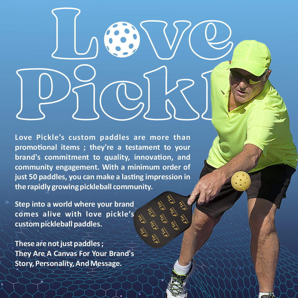 Adult Man in neon green sports apparel holding a Love Pickle Custom Business Promo Branded Pickleball Paddle using it to hit a yellow pickleball ball with description